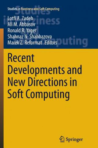 Könyv Recent Developments and New Directions in Soft Computing Ali M. Abbasov