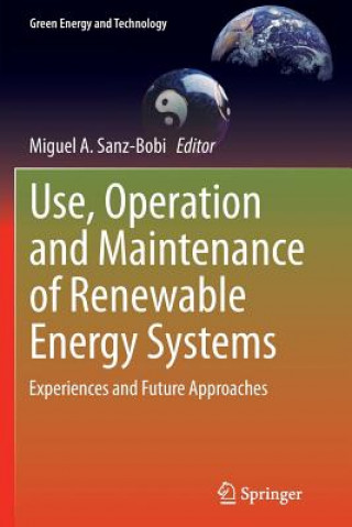Carte Use, Operation and Maintenance of Renewable Energy Systems Miguel A. Sanz-Bobi