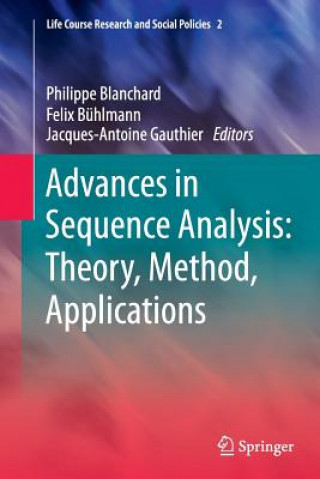 Könyv Advances in Sequence Analysis: Theory, Method, Applications Philippe Blanchard