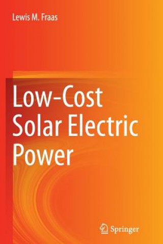 Book Low-Cost Solar Electric Power Lewis M. Fraas