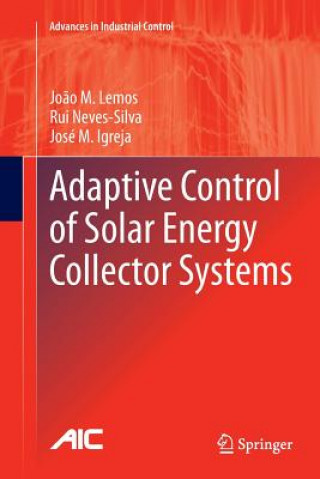 Libro Adaptive Control of Solar Energy Collector Systems Joao M. Lemos