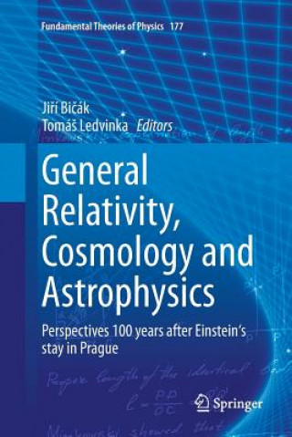 Könyv General Relativity, Cosmology and Astrophysics Jirí Bicák