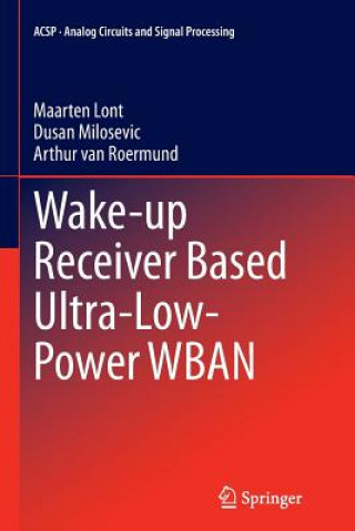 Book Wake-up Receiver Based Ultra-Low-Power WBAN Maarten Lont