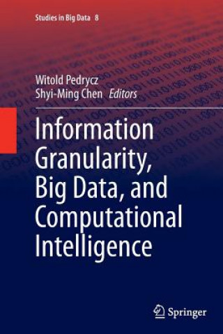 Book Information Granularity, Big Data, and Computational Intelligence Shyi-Ming Chen