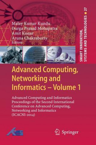 Kniha Advanced Computing, Networking and Informatics- Volume 1 Aruna Chakraborty