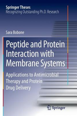 Kniha Peptide and Protein Interaction with Membrane Systems Sara Bobone