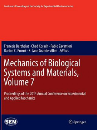 Kniha Mechanics of Biological Systems and Materials, Volume 7 Francois Barthelat