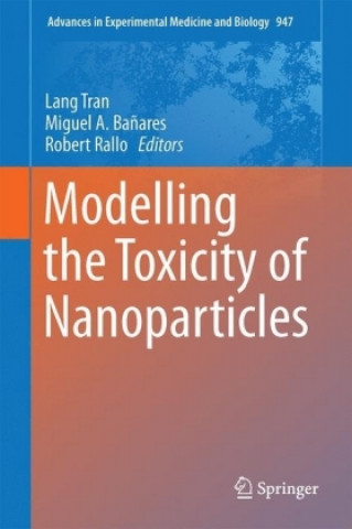 Kniha Modelling the Toxicity of Nanoparticles Lang Tran