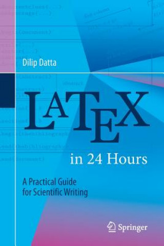 Könyv LaTeX in 24 Hours Dilip Datta