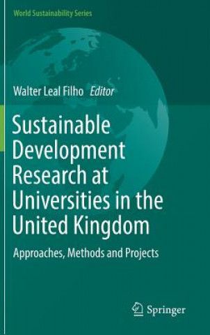 Książka Sustainable Development Research at Universities in the United Kingdom Walter Leal Filho