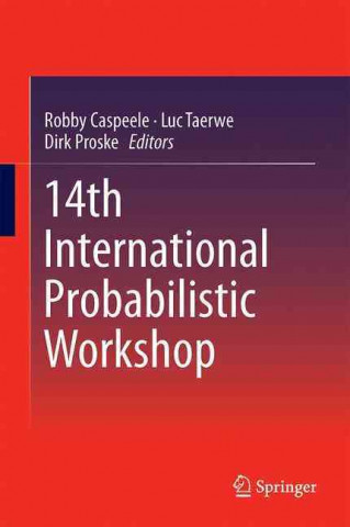 Kniha 14th International Probabilistic Workshop Robby Caspeele