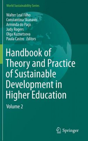 Carte Handbook of Theory and Practice of Sustainable Development in Higher Education Walter Leal Filho
