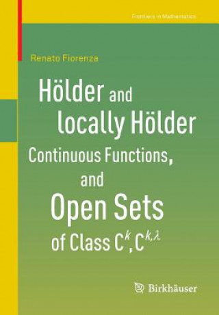 Livre Hoelder and locally Hoelder Continuous Functions, and Open Sets of Class C^k, C^{k,lambda} Renato Fiorenza