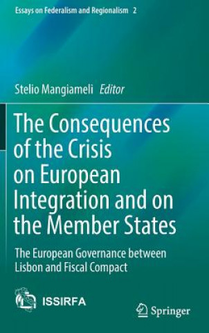 Kniha Consequences of the Crisis on European Integration and on the Member States Stelio Mangiameli