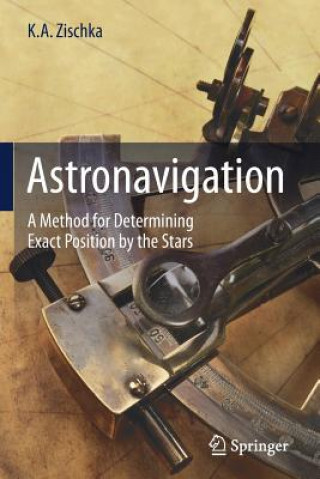 Könyv Astronavigation Kurt Anton Zischka