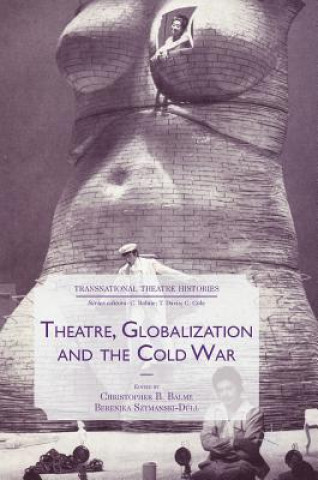 Carte Theatre, Globalization and the Cold War Christopher B. Balme