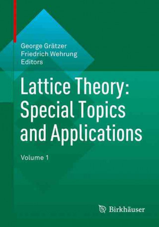 Könyv Lattice Theory George Grätzer