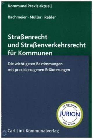Carte Straßenrecht und Straßenverkehrsrecht für Kommunen Werner Bachmeier