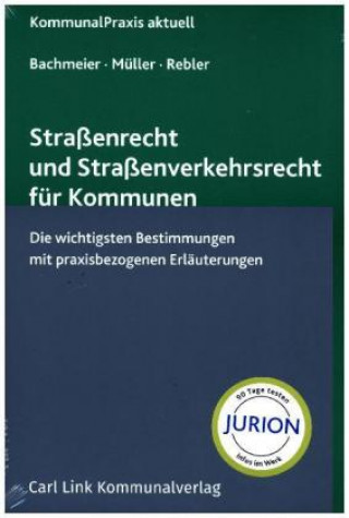 Kniha Straßenrecht und Straßenverkehrsrecht für Kommunen Werner Bachmeier