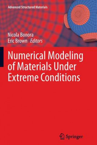 Kniha Numerical Modeling of Materials Under Extreme Conditions Nicola Bonora