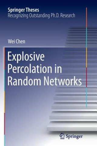 Книга Explosive Percolation in Random Networks Wei Chen