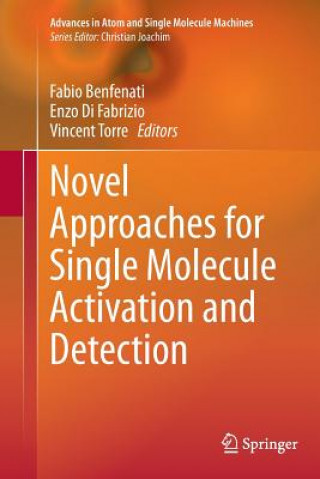 Книга Novel Approaches for Single Molecule Activation and Detection Fabio Benfenati