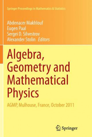 Książka Algebra, Geometry and Mathematical Physics Abdenacer Makhlouf