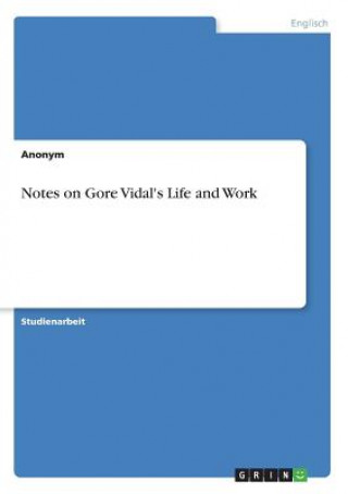 Book Notes on Gore Vidal's Life and Work Anonym