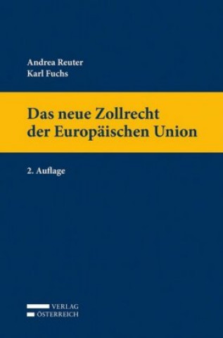 Carte Das neue Zollrecht der Europäischen Union Andrea Reuter