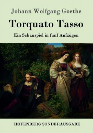 Knjiga Torquato Tasso Johann Wolfgang Goethe