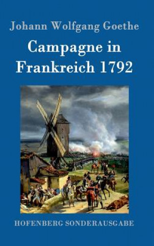 Kniha Kampagne in Frankreich 1792 Johann Wolfgang Goethe