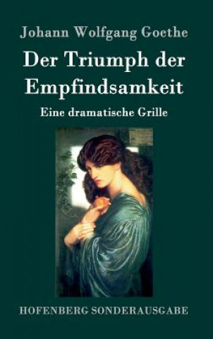 Knjiga Triumph der Empfindsamkeit Johann Wolfgang Goethe