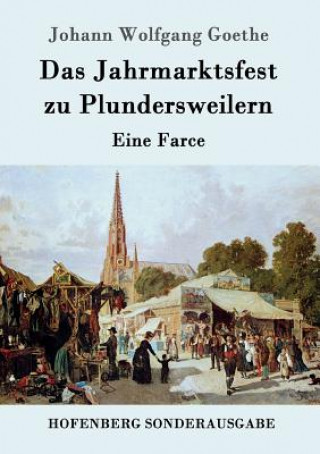 Carte Jahrmarktsfest zu Plundersweilern Johann Wolfgang Goethe