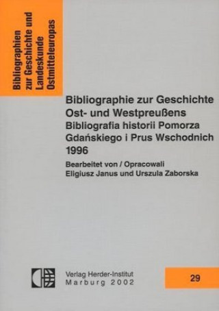 Carte Bibliographie zur Geschichte Ost- und Westpreussens 1996 Eligiusz Janus