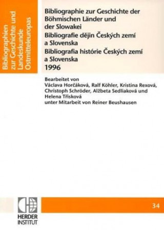 Kniha Bibliographie zur Geschichte der Böhmischen Länder und der Slowakei 1996 Václava Horcáková