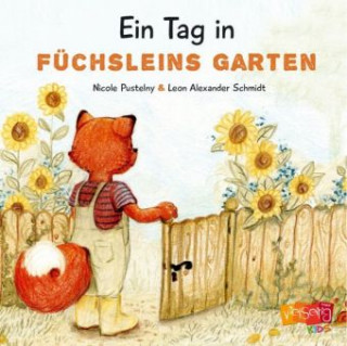 Kniha Ein Tag in Füchsleins Garten Nicole Pustelny