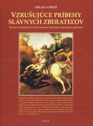Kniha Vzrušujúce príbehy slávnych zberateľov Milan Vároš