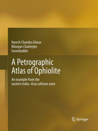 Carte Petrographic Atlas of Ophiolite Naresh Ghose