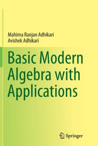 Kniha Basic Modern Algebra with Applications Mahima Ranjan Adhikari