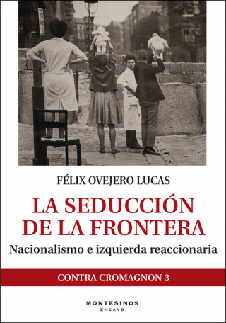 Kniha La seducción de la frontera FELIX OVEJERO LUCAS