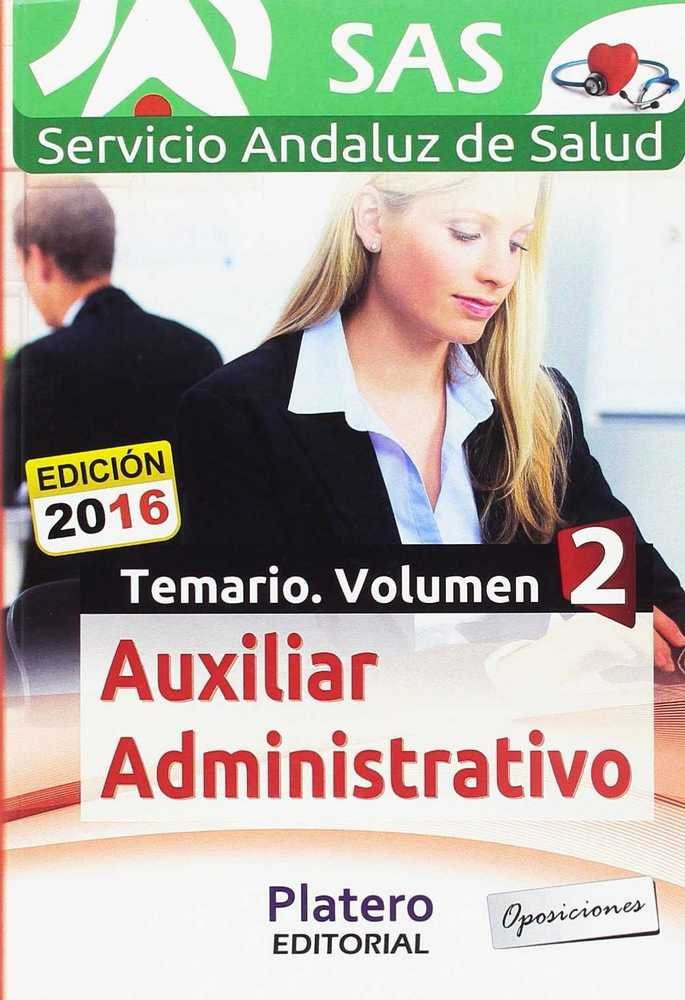 Книга Auxiliar Administrativo del Servicio Andaluz De Salud (SAS). Temario. Volumen Ii 