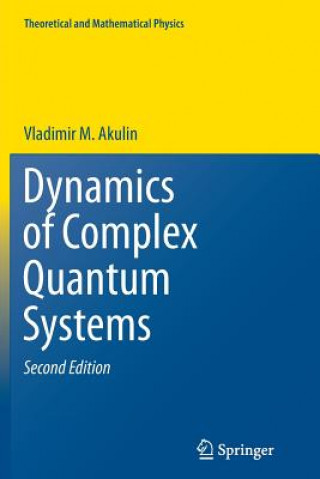 Kniha Dynamics of Complex Quantum Systems Vladimir M. Akulin