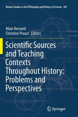 Kniha Scientific Sources and Teaching Contexts Throughout History: Problems and Perspectives Alain Bernard