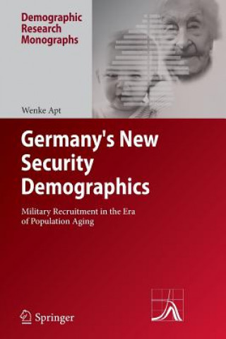 Книга Germany's New Security Demographics Wenke Apt
