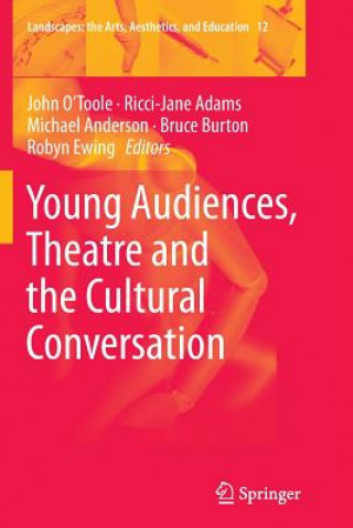 Kniha Young Audiences, Theatre and the Cultural Conversation Ricci-Jane Adams