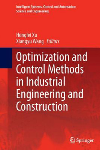 Knjiga Optimization and Control Methods in Industrial Engineering and Construction Xiangyu Wang