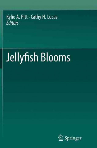 Kniha Jellyfish Blooms Kylie A. Pitt