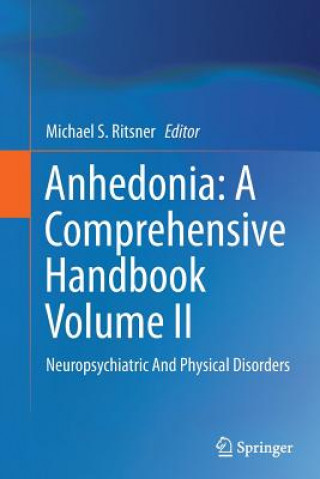 Knjiga Anhedonia: A Comprehensive Handbook Volume II Michael S. Ritsner