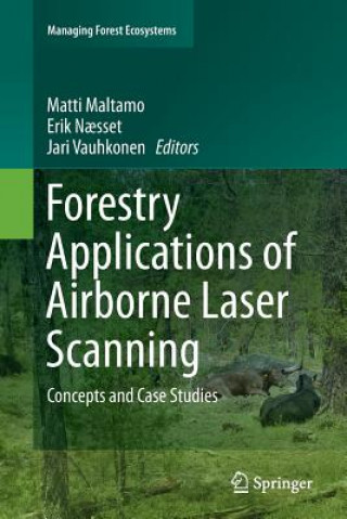 Kniha Forestry Applications of Airborne Laser Scanning Matti Maltamo