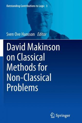 Könyv David Makinson on Classical Methods for Non-Classical Problems Sven Ove Hansson